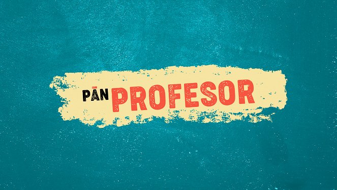 Pán profesor - Plakate