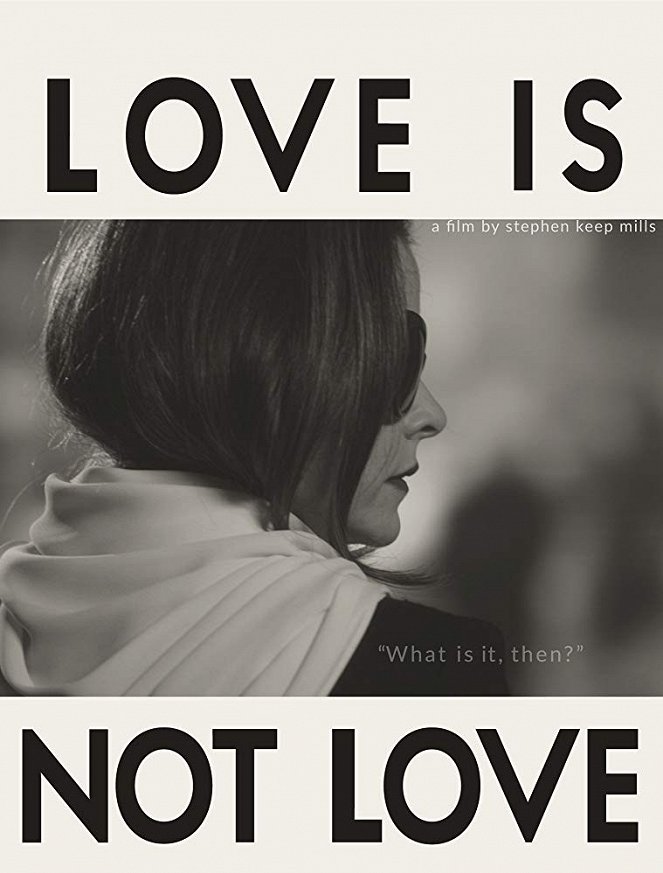 Love is Not Love - Cartazes