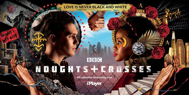 Noughts + Crosses - Noughts + Crosses - Season 1 - Plakate