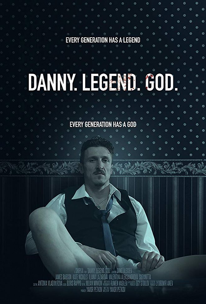 Danny. Legend. God. - Carteles