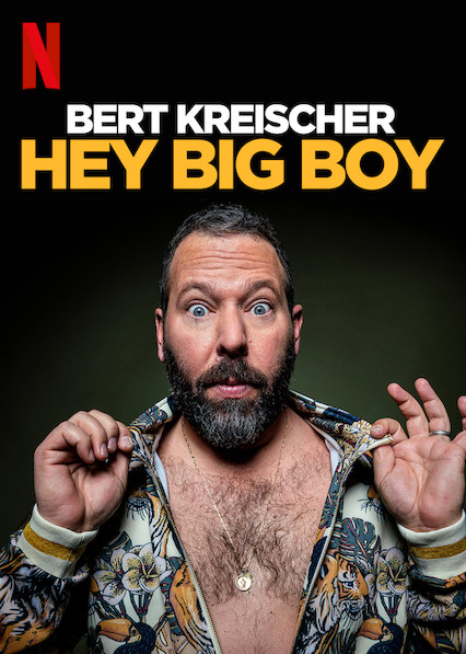 Bert Kreischer: Hey Big Boy - Julisteet