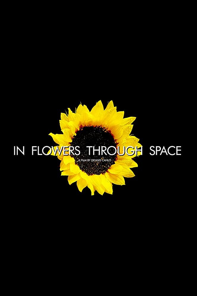 In Flowers Through Space - Posters