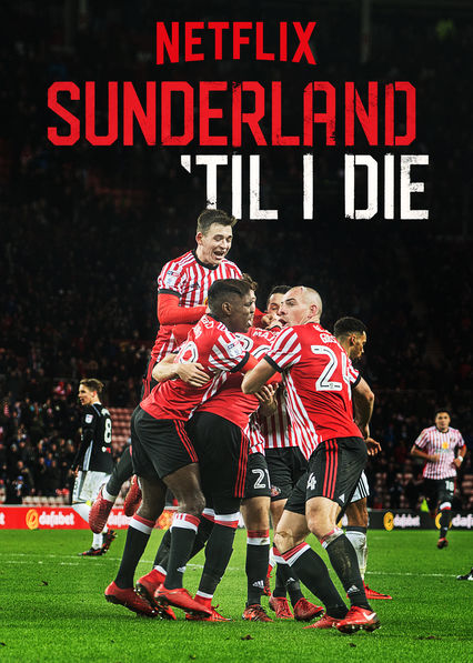 Sunderland 'Til I Die - Carteles