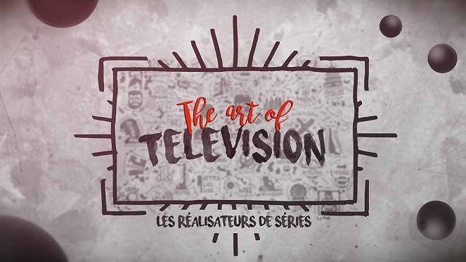 The Art of Television : Les réalisateurs de séries - Affiches