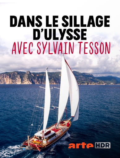 Dans le sillage d'Ulysse avec Sylvain Tesson - Plakátok