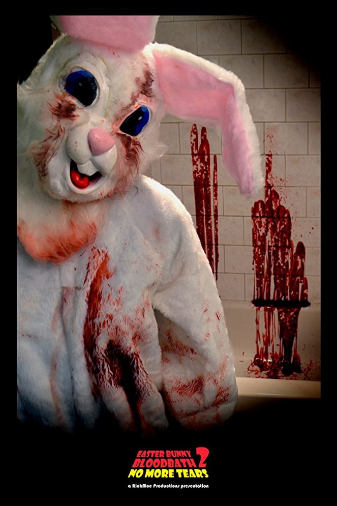 Easter Bunny Bloodbath 2: No More Tears - Plakaty
