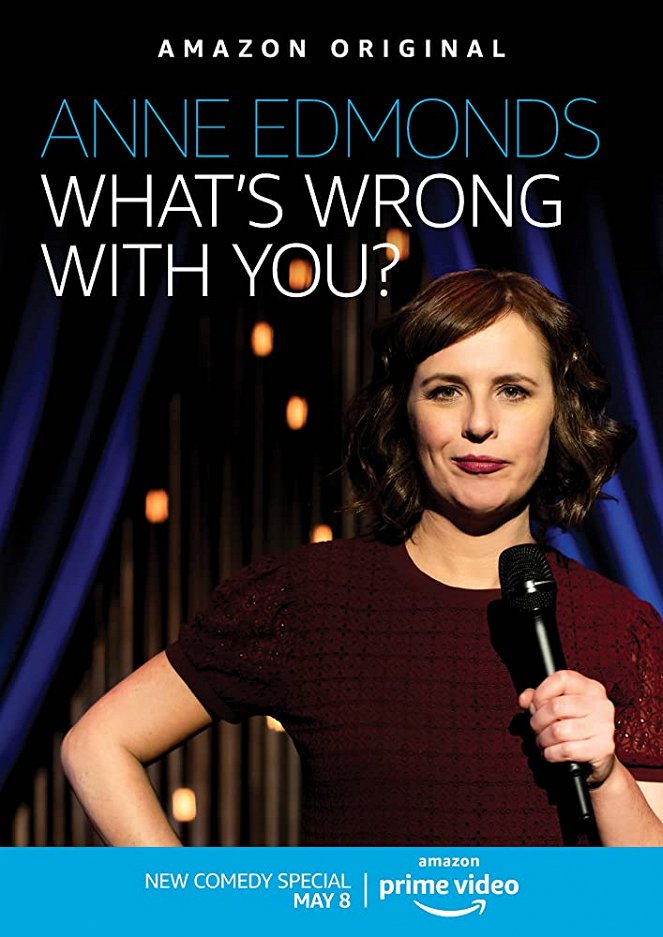 Anne Edmonds: What's Wrong with You? - Plagáty