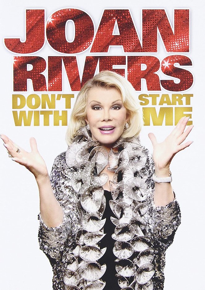 Joan Rivers: Don't Start with Me - Plagáty