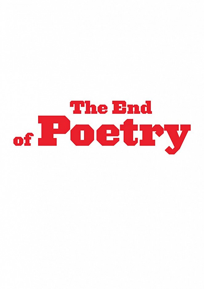 The End of Poetry - Posters