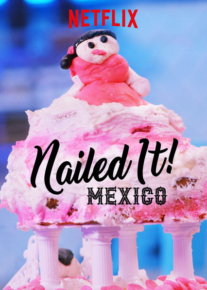 Nailed It! Mexico - Affiches