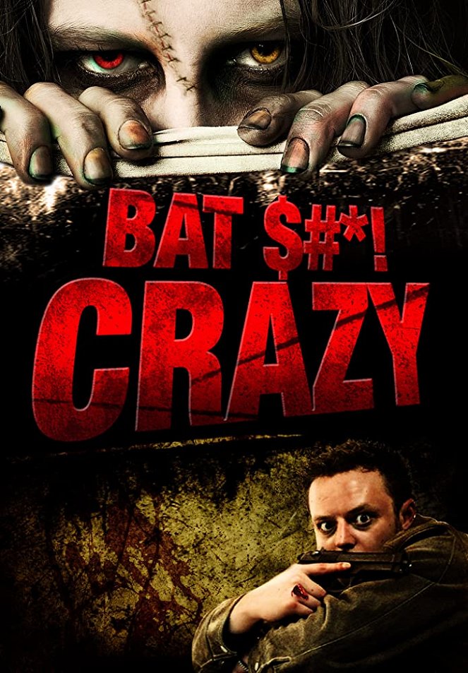 Bat $#*! Crazy - Plakaty