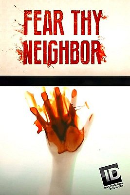 Fear Thy Neighbor - Cartazes