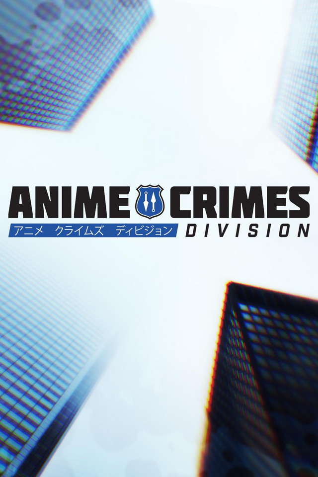 Anime Crimes Division - Affiches