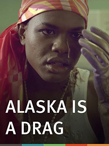 Alaska Is a Drag - Posters