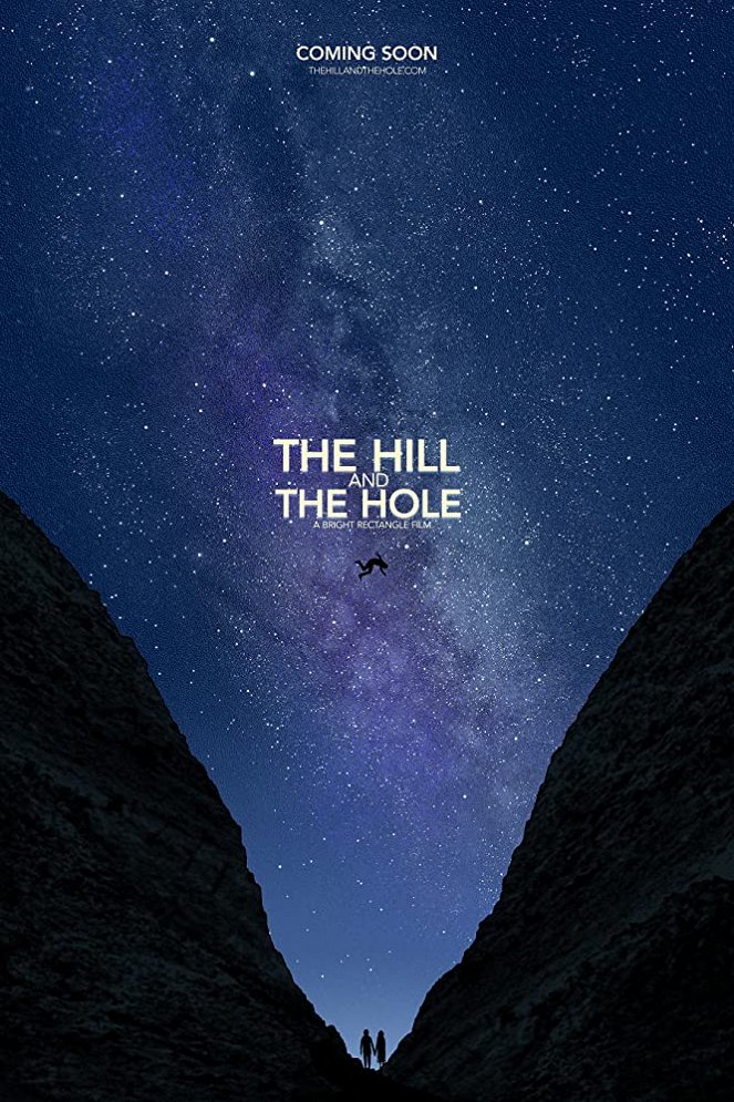 The Hill and The Hole - Affiches