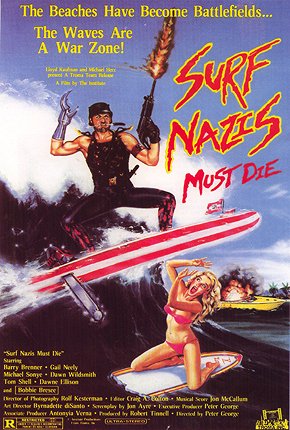 Surf Nazis Must Die - Cartazes