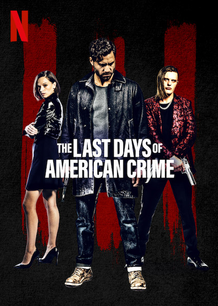 The Last Days of American Crime - Affiches