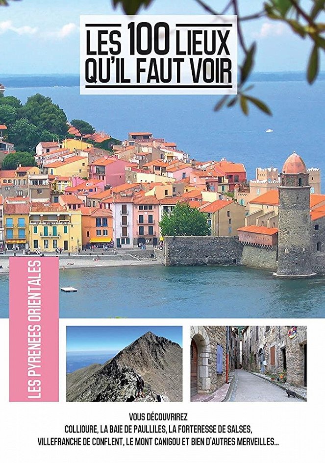 Les 100 Lieux qu'il faut voir - Pyrénées Orientales - Plakate