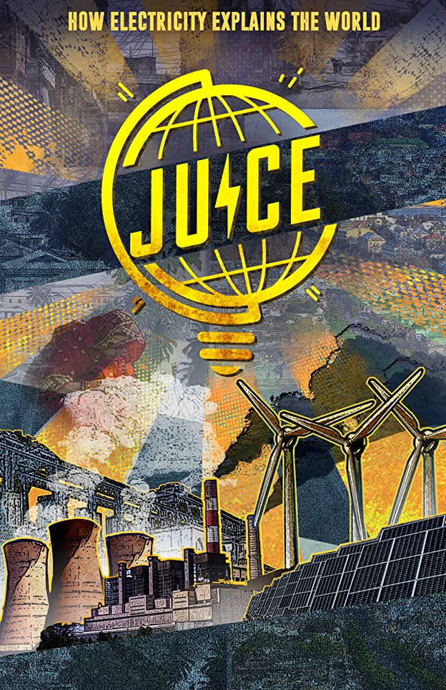 Juice: How Electricity Explains The World - Affiches