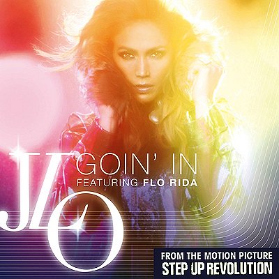Jennifer Lopez feat. Flo Rida - Goin' In - Cartazes