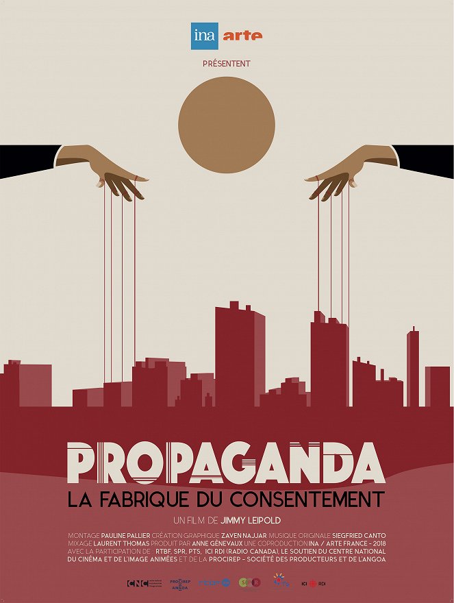 Propaganda - La fabrique du consentement - Plakátok