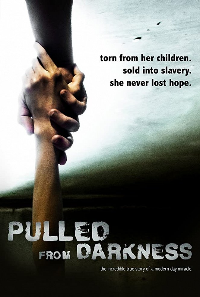 Pulled from Darkness - Posters