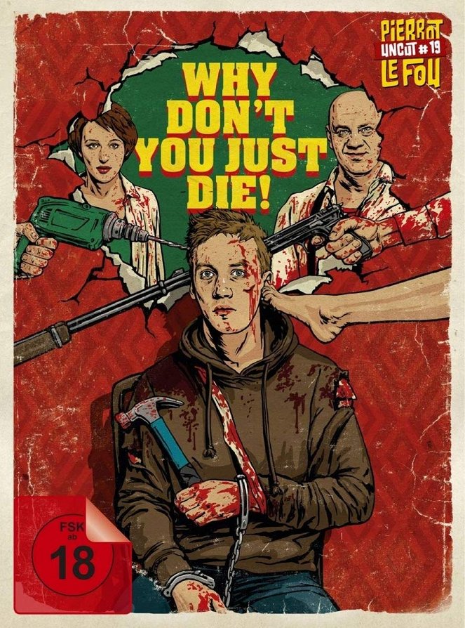 Why don't you just die! - Plakate