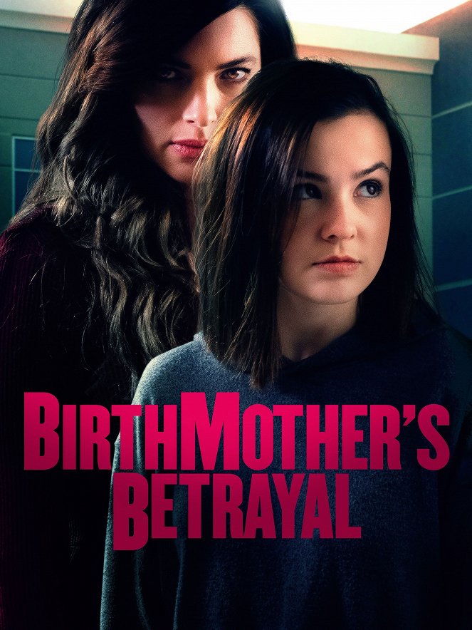 Birthmother's Betrayal - Carteles