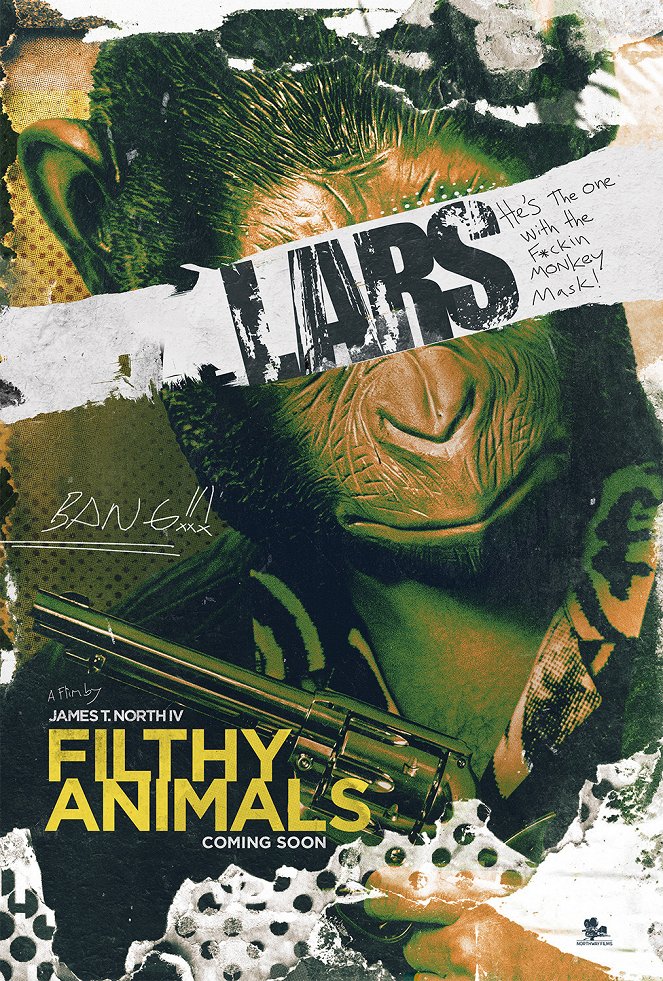 Filthy Animals - Plakáty