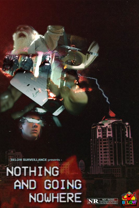 Nothing and Going Nowhere - Plakáty