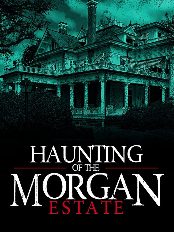 The Haunting of the Morgan Estate - Plakáty