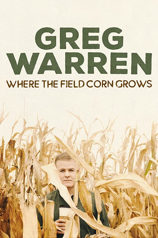 Greg Warren: Where the Field Corn Grows - Posters