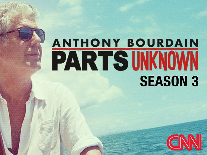 Anthony Bourdain: Parts Unknown - Season 3 - Plakátok