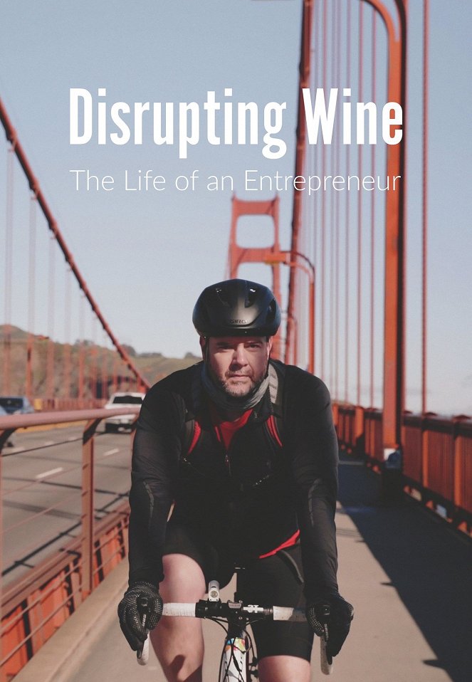 Disrupting Wine - The Life of an Entrepreneur - Julisteet