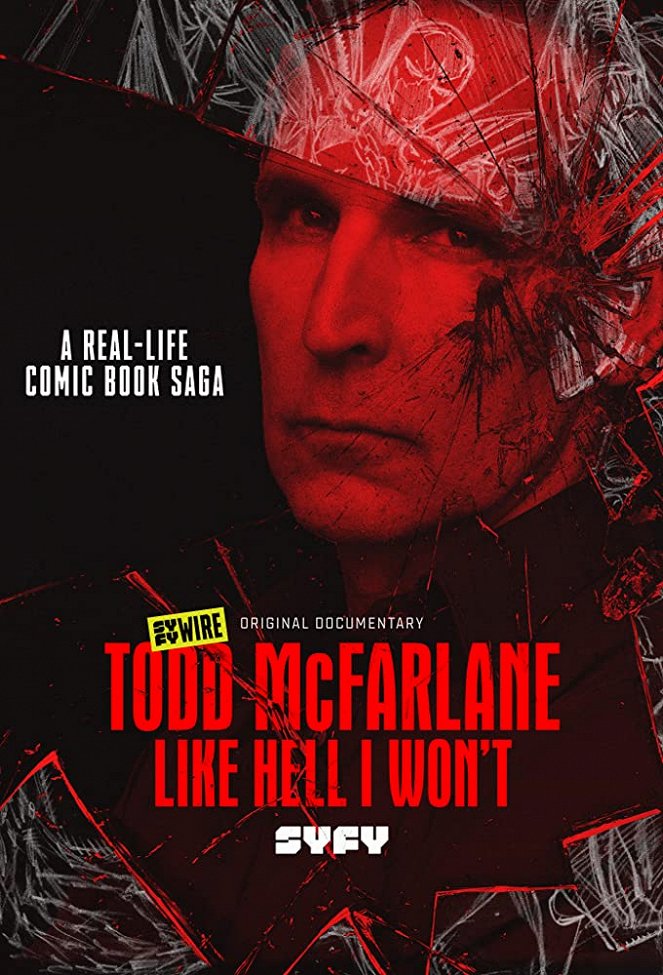 Todd McFarlane: Like Hell I Won't - Affiches