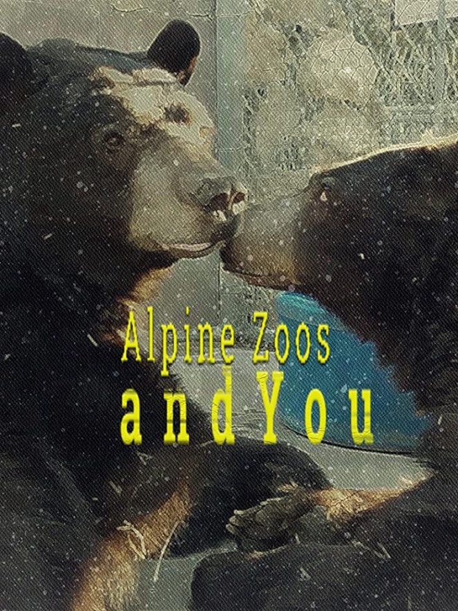 Alpine Zoos and You - Plakate