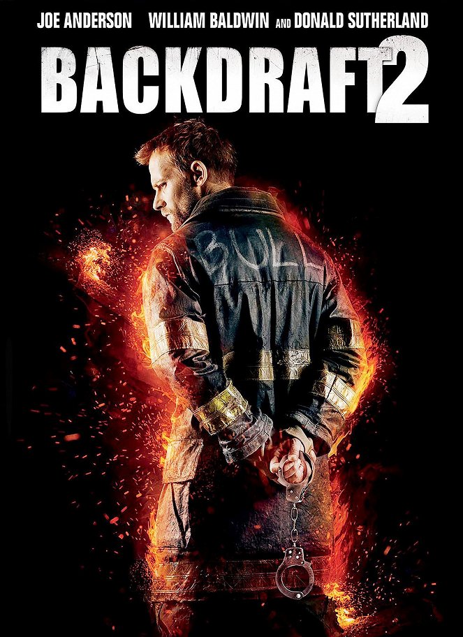 Backdraft 2 - Posters