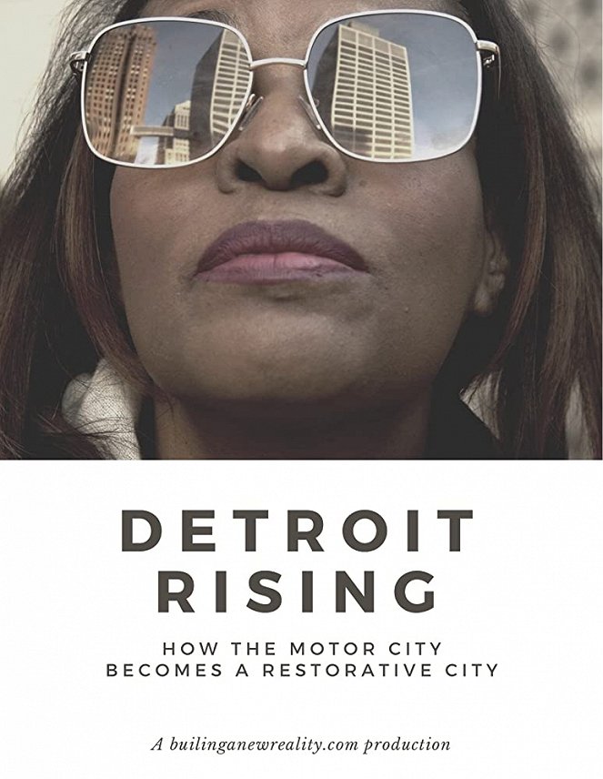 Detroit Rising: How the Motor City Becomes a Restorative City - Julisteet