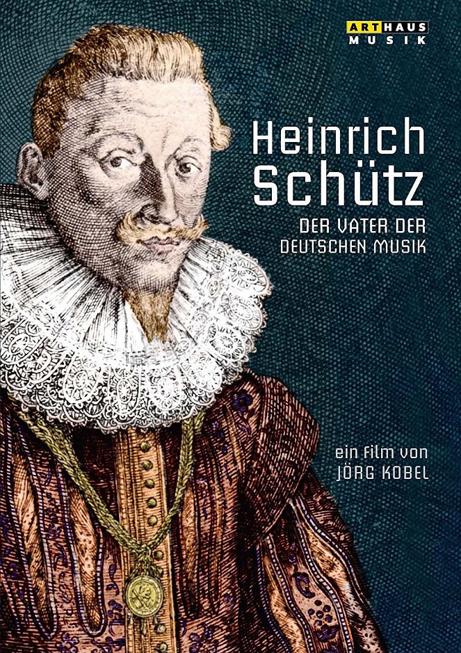 Heinrich Schütz: Der Vater der deutschen Musik - Julisteet