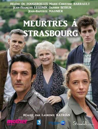 Meurtres à... - Season 4 - Meurtres à... - Gyilkosságok Franciaországban: Strasbourg - Plakátok