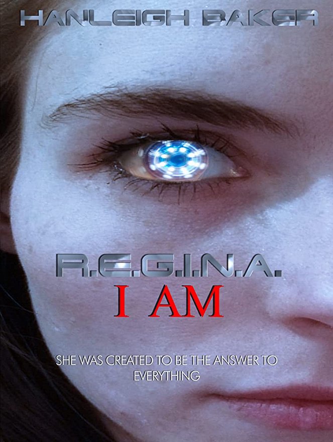 R.E.G.I.N.A. I Am - Plakáty