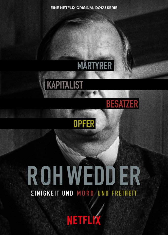 Rohwedder: Einigkeit und Mord und Freiheit - Posters