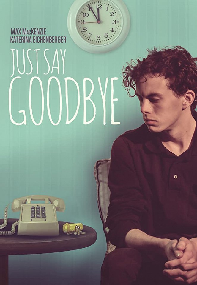 Just Say Goodbye - Plakáty