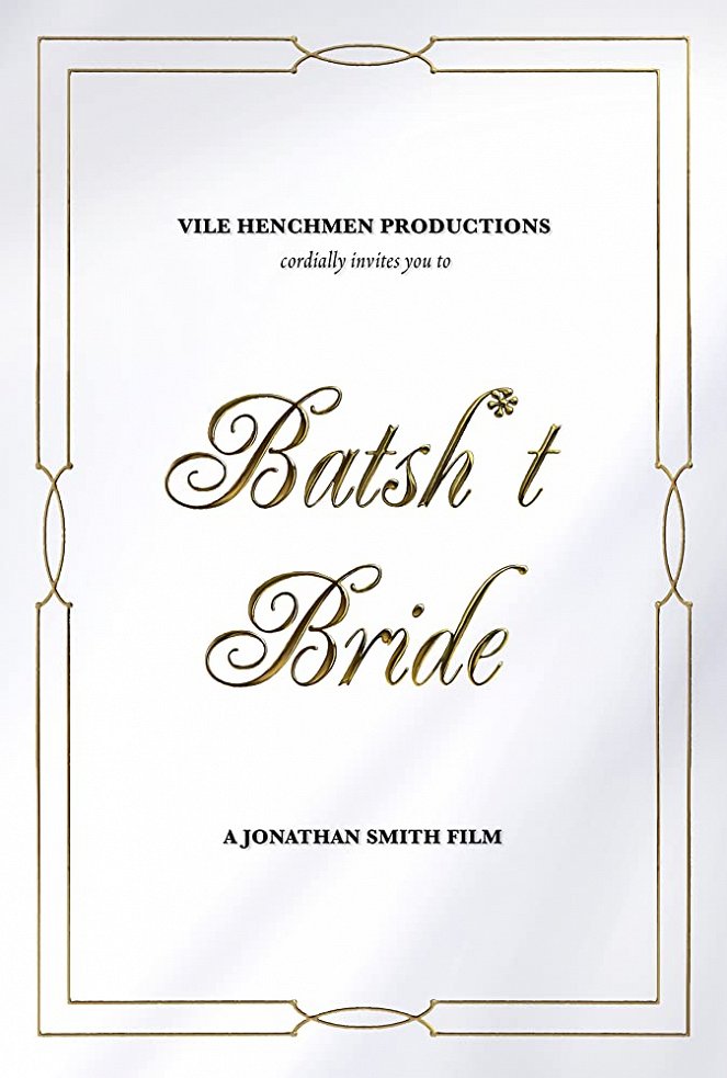 Batsh*t Bride - Posters