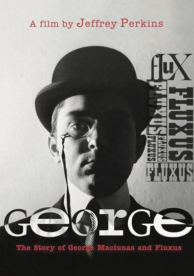 George: The Story of George Maciunas and Fluxus - Carteles