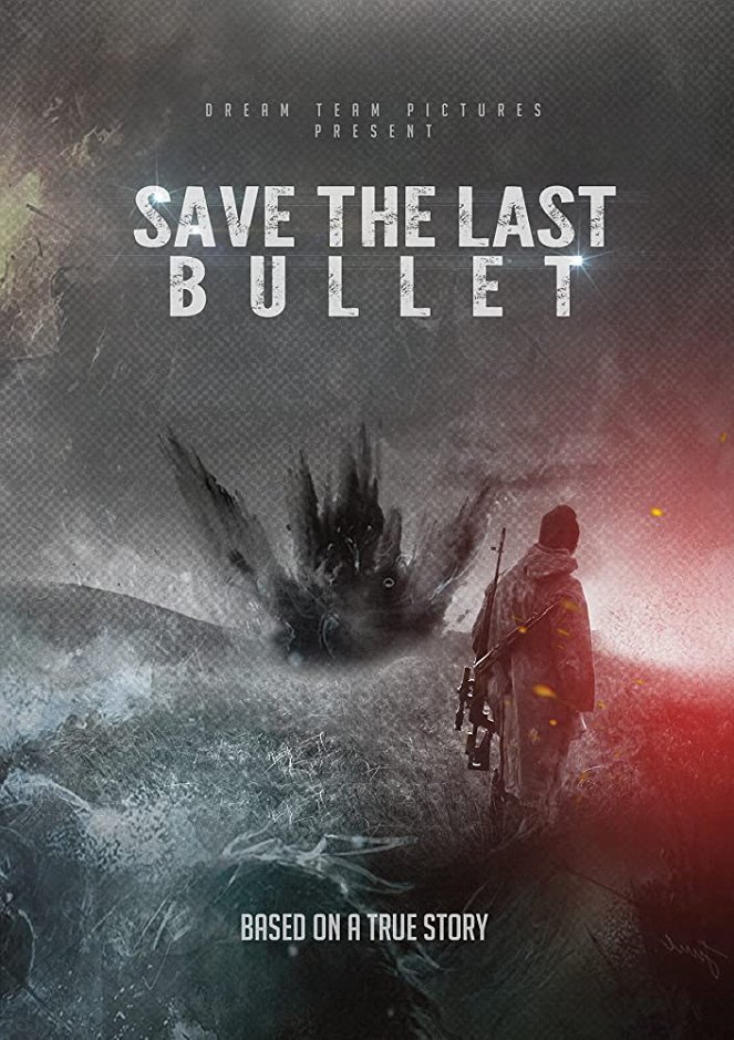 Save the Last Bullet - Plakaty