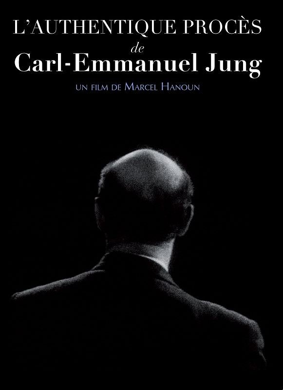 L'Authentique Procès de Carl-Emmanuel Jung - Carteles