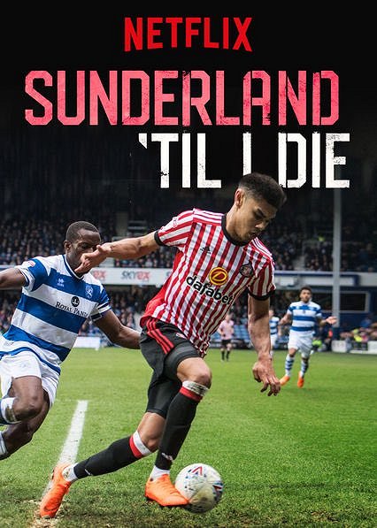 Sunderland 'Til I Die - Carteles