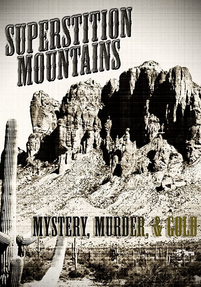 Superstition Mountains: Mystery, Murder, and Gold - Plakátok