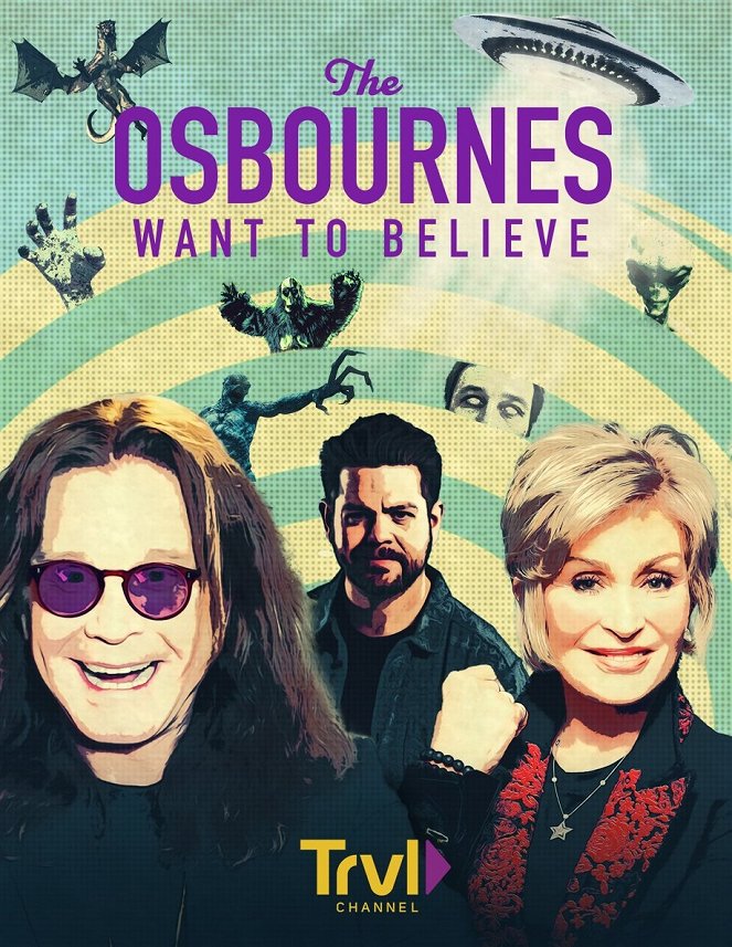 The Osbournes Want to Believe - Plakate